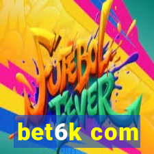 bet6k com